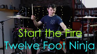 Start the Fire - Twelve Foot Ninja (Drum Cover)    /Nils Stellmach