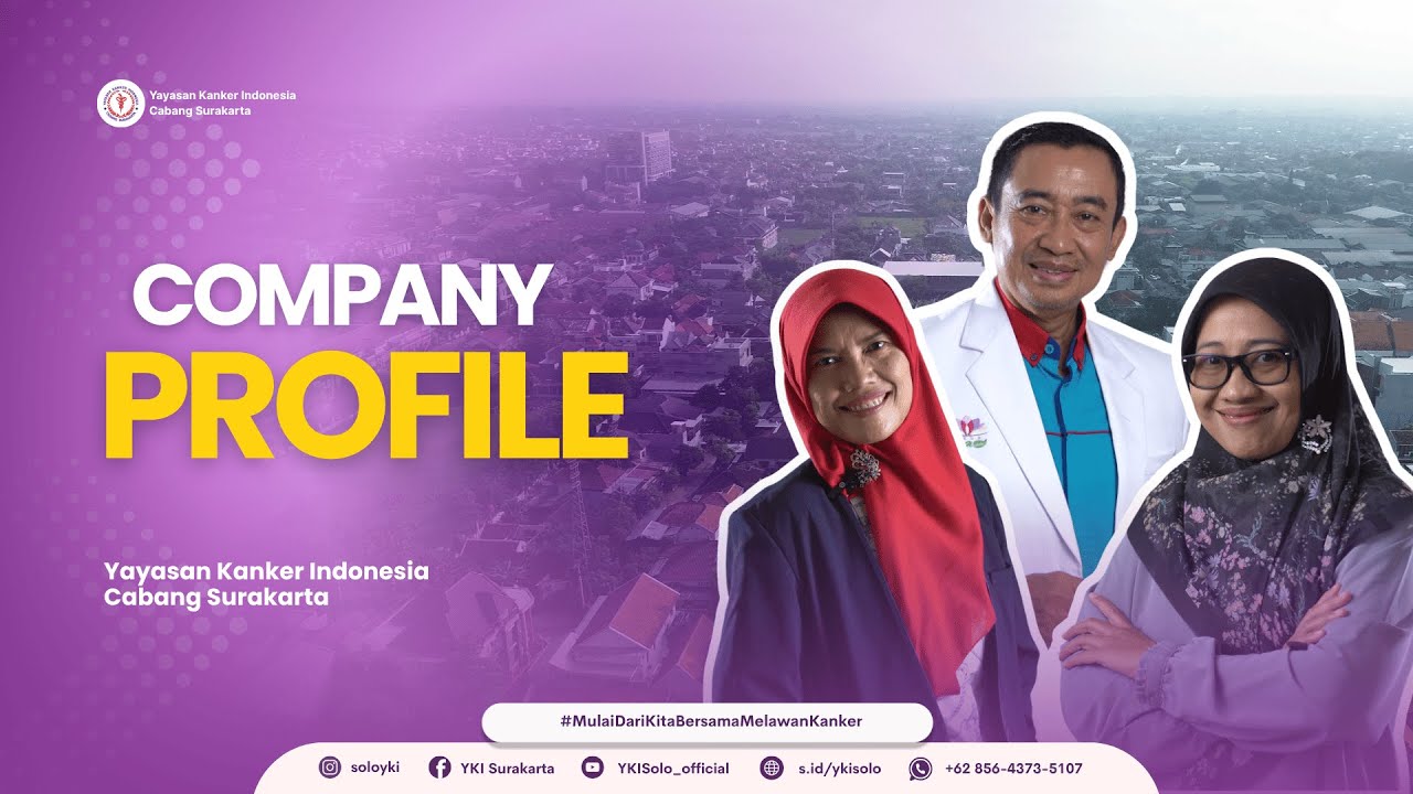 COMPANY PROFILE YAYASAN KANKER INDONESIA CABANG SURAKARTA