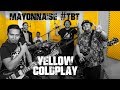 Yellow - Coldplay | Mayonnaise #TBT