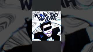 funk do windah(ultra slowed)
