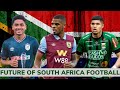 The next generation of south africa football 2023  south africas best young football players 