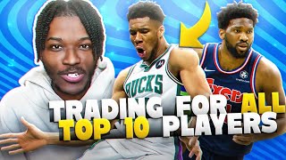 I Tried To Trade For The Top 10 Players In NBA 2K22