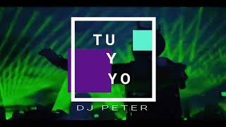 TU Y YO - DJ PTR...