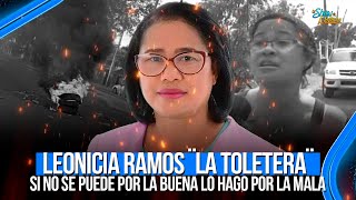 SI NO SE PUEDE POR LA BUENA LO HAGO POR LA MALA - LEONICIA RAMOS ¨LA TOLETERA¨ | SHOW DE NELSON