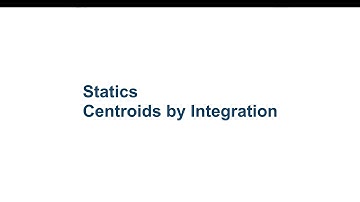 021 ENGR212 Statics: Centroids By Integration