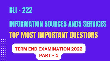 BLI - 222 INFORMATION SOURCES AND SERVICES | Most Important Questions for TEE 2022 | Part - 1