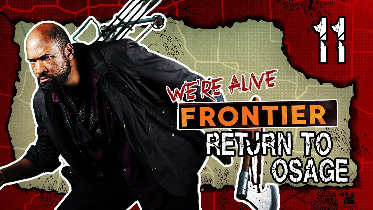 Return to Osage | We're Alive: Frontier | Season 1, Episode 11