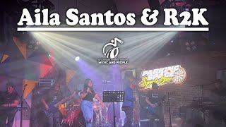 Aila Santos & R2K @ Parking Space Sports Bar | 2nd Set