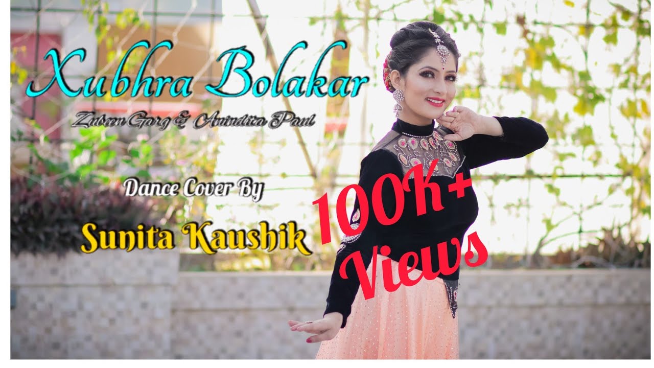 Xubhra Bolokar dance cover by Sunita Kaushik  Singer ZubeenGarg  Aninditapaul  assamesedancecover