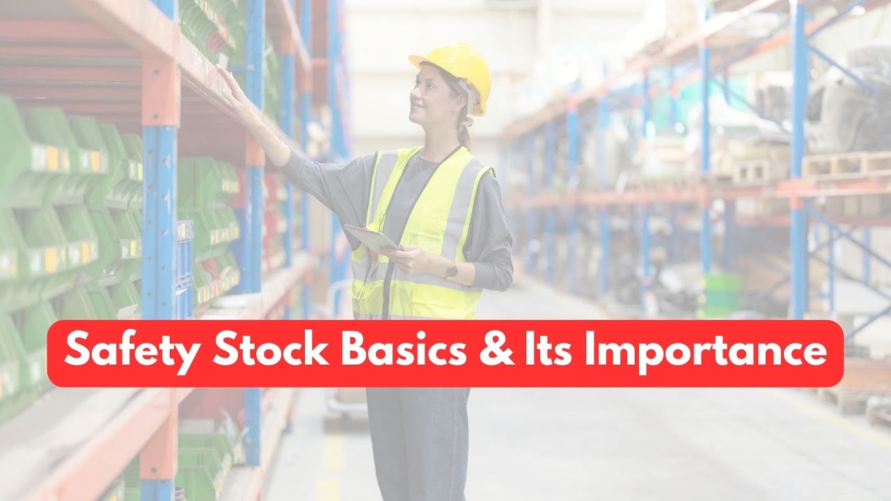 Safety Stock Basics & Importance | Inventory Buffer Explained Simply
