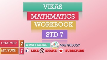 std-7 cha-7  lec-1 vikas mathematics workbook solution 2020-2021