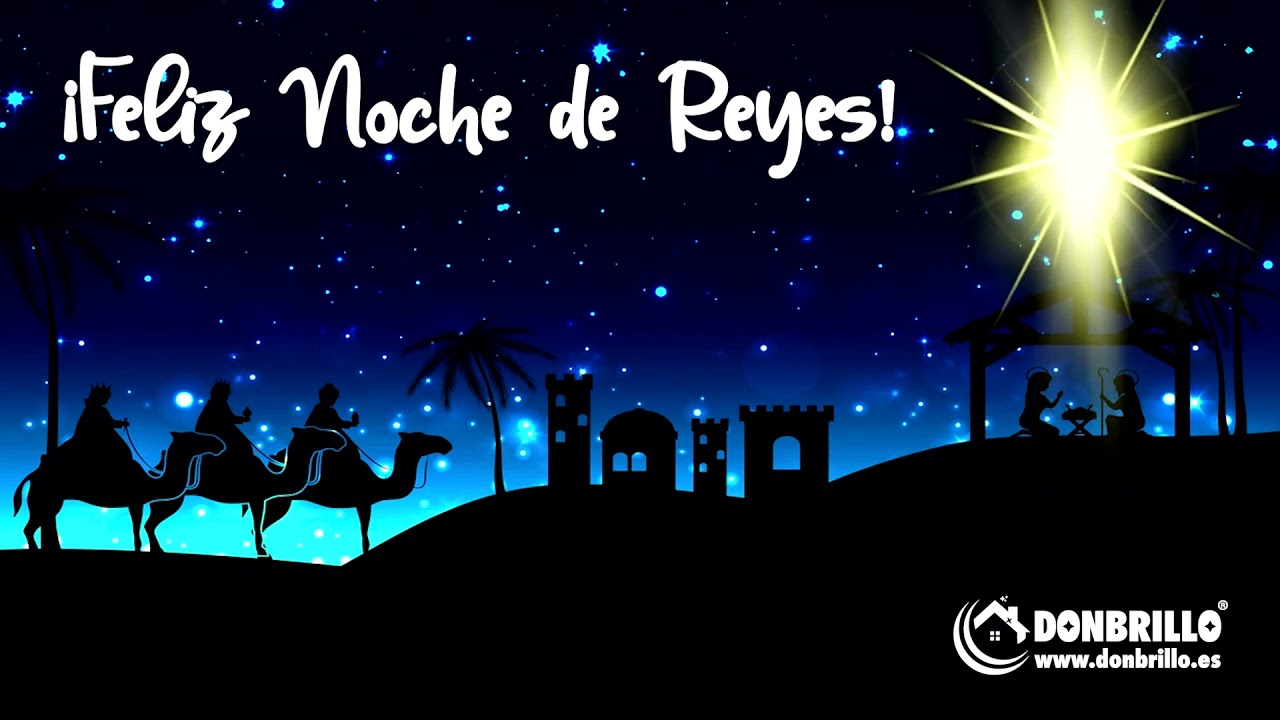 Feliz Noche de Reyes Magos 2022. - YouTube