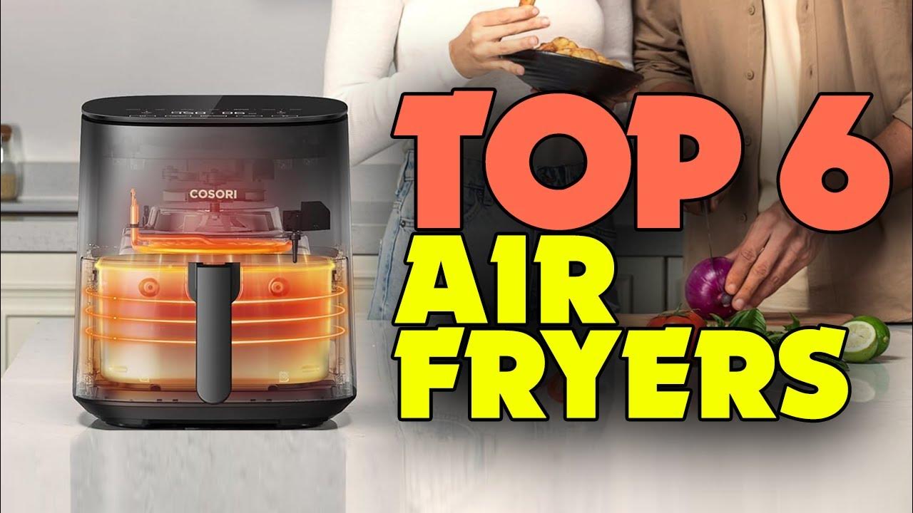 Best Air Fryers 2024 Sizzle and Taste YouTube