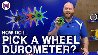 How Do I Pick a Wheel Durometer?