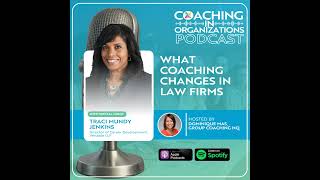 What Coaching Changes in Law Firms