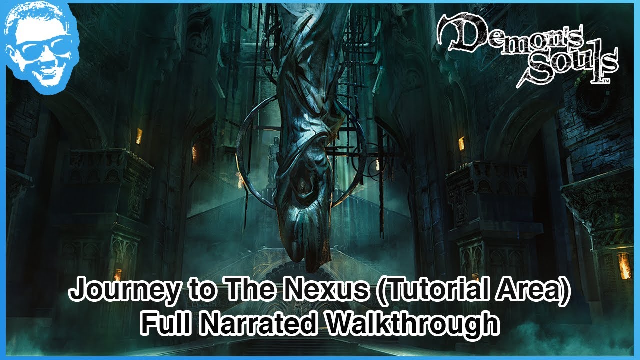 Beneath The Nexus (End Game) Walkthrough - Demon's Souls Guide - IGN