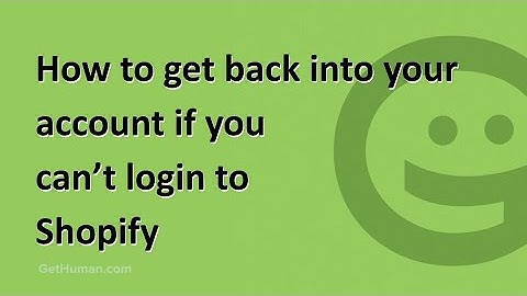 How to get back into your account if you can’t login to Shopify