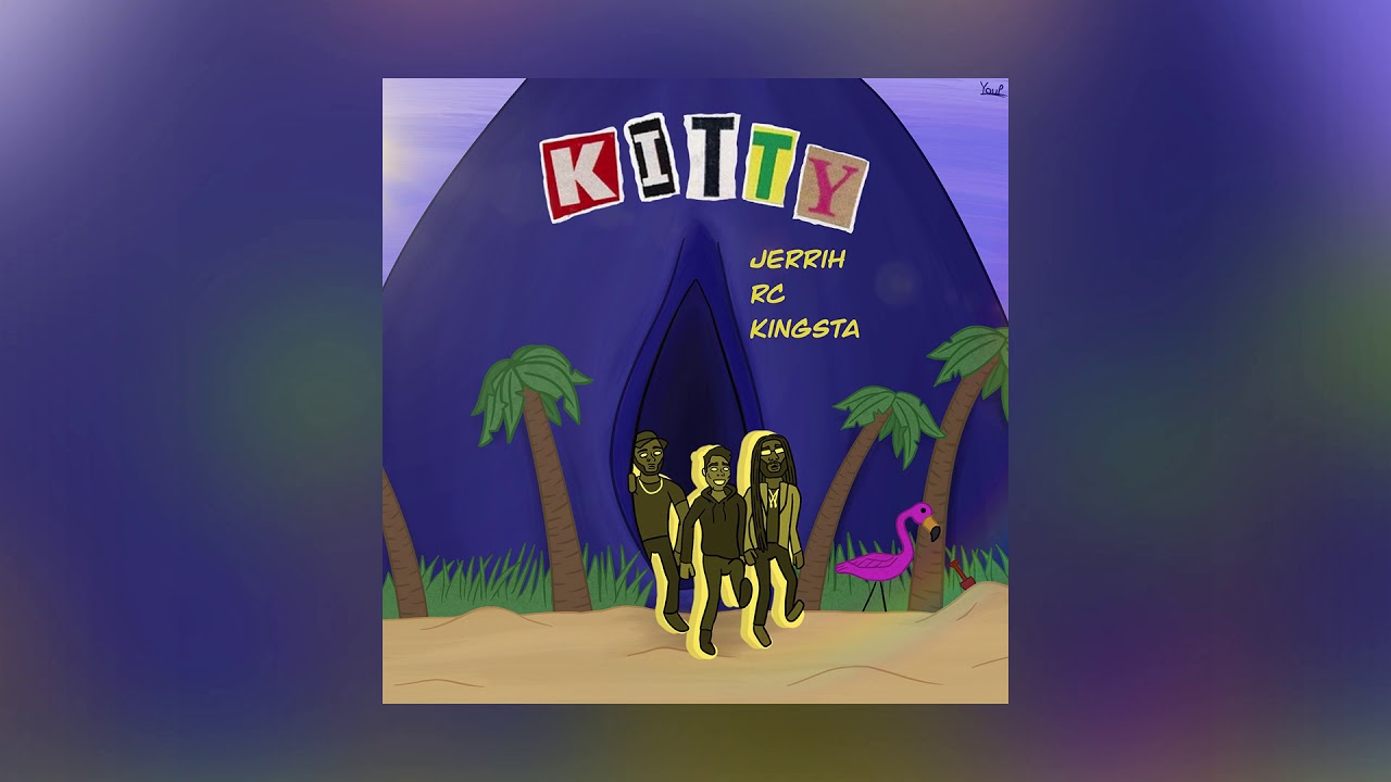Watch Jerrih X RC X Kingsta - Kitty on YouTube Watch Jerrih X RC X Kingsta - Kitty on YouTube