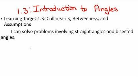 1.3: Introduction to Angles Part A