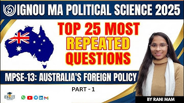 Top25 Most Repeated Questions | MPSE-13 Australia’s Foreign Policy | IGNOU MA Political Science 2025