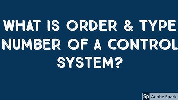 #CONTROLSYSTEMS#ORDER#TYPE#TYPENUMBER  Order and Type number of a Control System #Order #Type number
