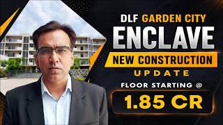DLF Garden City Enclave Construction Update |3BHK+3T+Office Space|Ready to Move & Under Construction