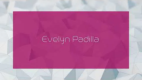 Evelyn Padilla - appearance
