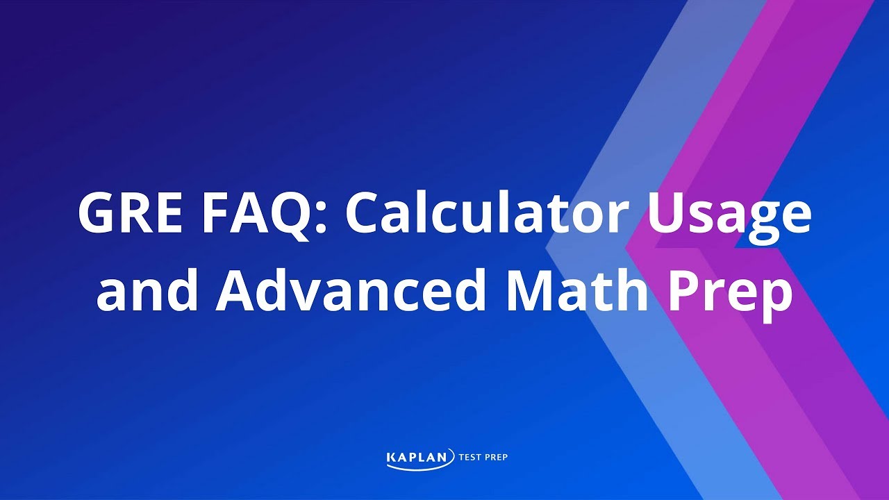GRE Prep Calculator Usage and Advanced Math Kaplan Test Prep YouTube