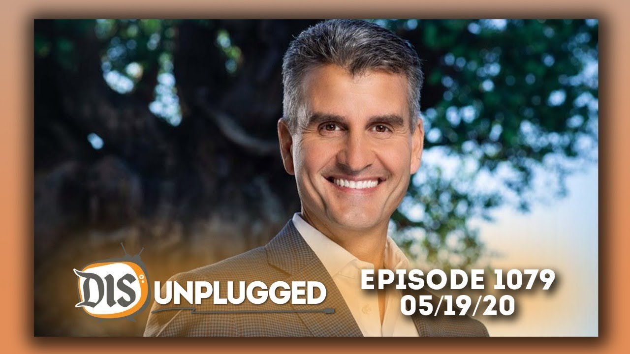 Disney Leadership Shake-Up + Walt Disney World Discussion | 05/19/20