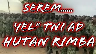 hutan rimba yel yel TNI AD - special military