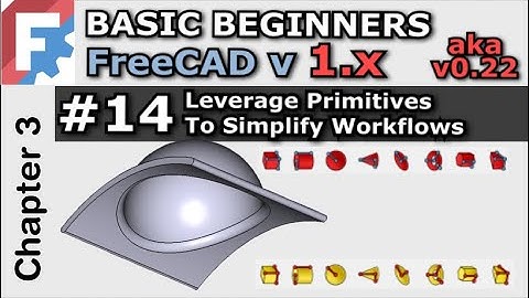 Simplify Your 3D Modelling, Leverage Part Design Primitives | Basic Beginners FreeCAD v1 Lesson 14