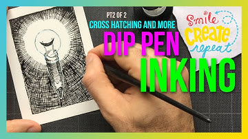 DIP PEN INKING How to Ink a drawing using hatch, cross-hatching and more | Smile Create Repeat