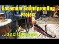 Basement Soundproofing Project and Upgrade