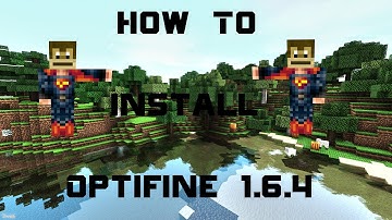 How To Install Optifine w/Forge 1.6.4