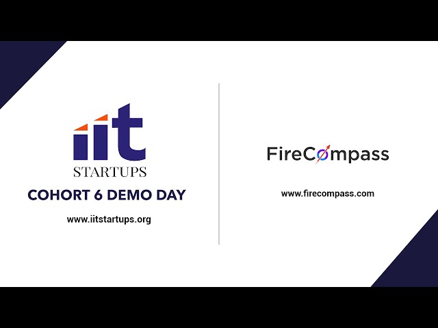 IIT Startups FireCompass Demo Day Cohort 6