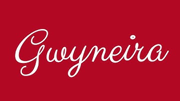 Learn how to Sign the Name Gwyneira  Stylishly in Cursive Writing