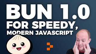 Bun 1.0 for Speedy, Modern JavaScript