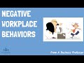 Business School 101: Understanding Negative Workplace Behaviors