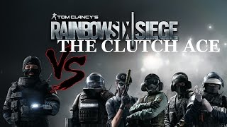 R6S - Clutch ace + Hackusation