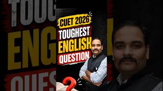 CUET 2026 Toughest English Question 😱 | Can You Solve This? | CUET English Practice