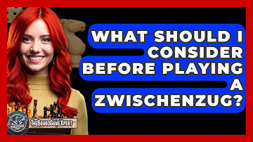 What Should I Consider Before Playing A Zwischenzug? - The Board Game Xpert