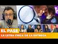 LA LETRA CHICA DE LA ENTREGA | El Pase con Roberto Navarro
