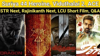 Suriya 44 Heroine | Viduthalai 2, ACE, NTR 31, Garudan, Karna, Velpari, Thani Oruvan 2