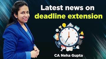 GST due date extension | Income tax due date extension | CA Neha gupta |