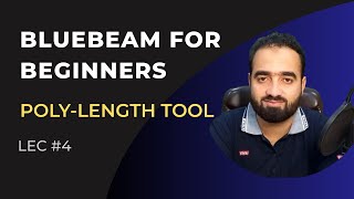 Bluebeam Revu Tutorial for Beginners | Poly length Tool Explained