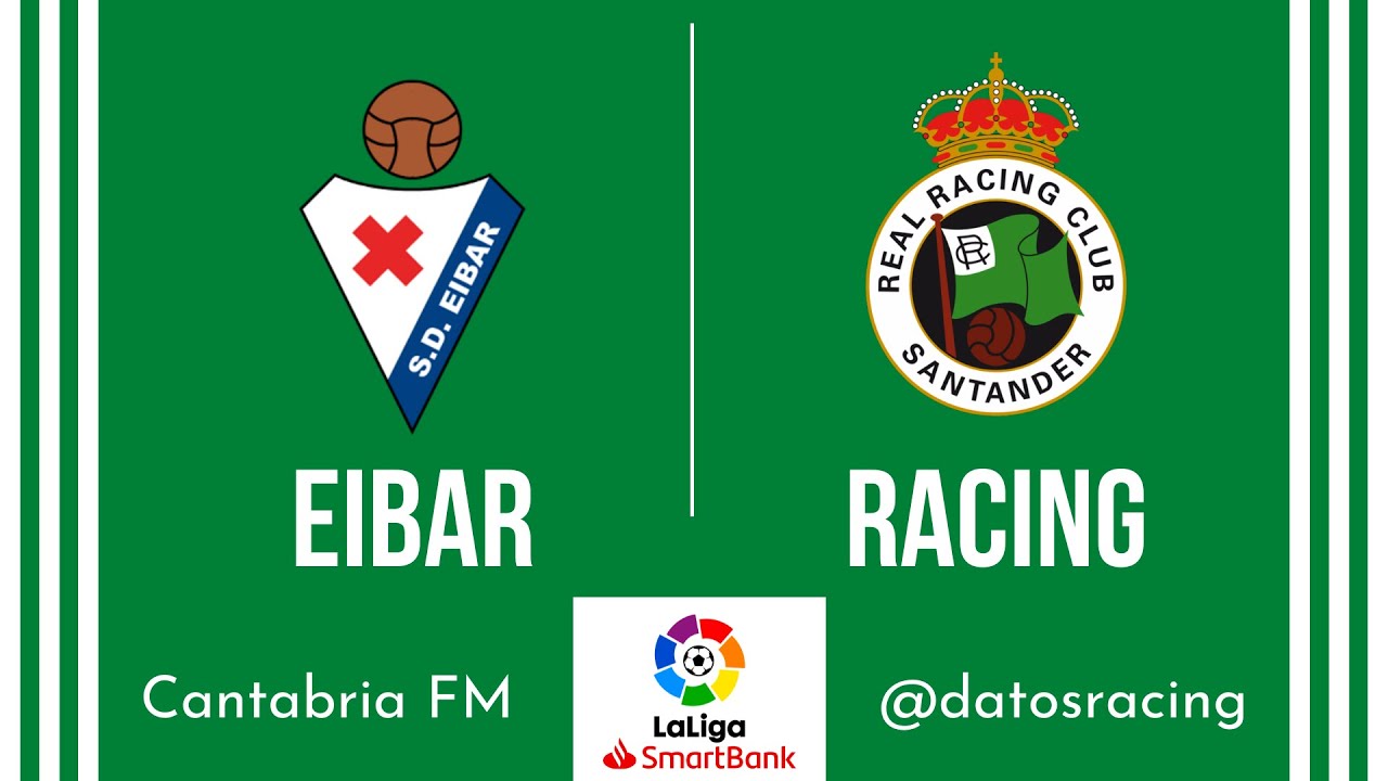 EIBAR 2-1 RACING 🔴EN DIRECTO🔴CANTABRIA FM (LaLiga Smartbank)
