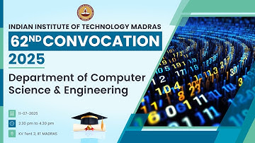 IIT Madras - Computer Science & Engineering - 62nd Convocation 2025