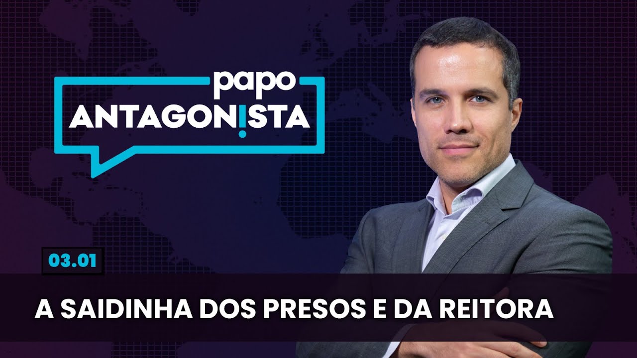 Papo Antagonista: A saidinha dos presos e da reitora