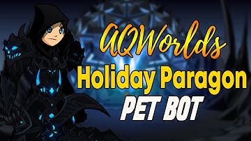 AQW - HOLIDAY PARAGON PET Bot - LEGION TOKEN Bot | GRIMOIRE 3.8+ PRO