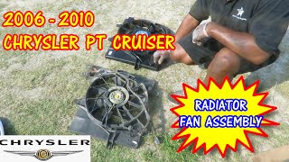 2006-2010 Chrysler PT Cruiser Radiator Fan Replacement 2006-2010 Chrysler PT Cruiser Radiator Fan Replacement